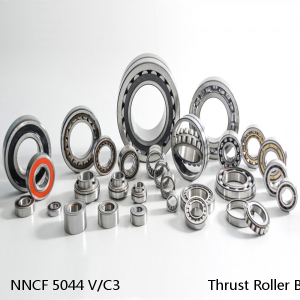 NNCF 5044 V/C3                      Thrust Roller Bearing